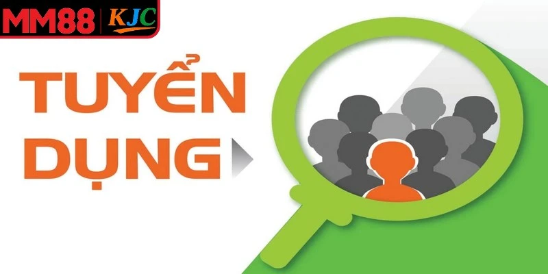 Tuyển dụng MM88 mang đến cơ hội việc làm vô cùng hấp dẫn